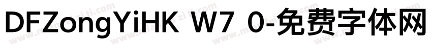 DFZongYiHK W7 0字体转换